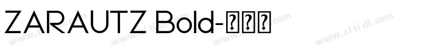 ZARAUTZ Bold字体转换